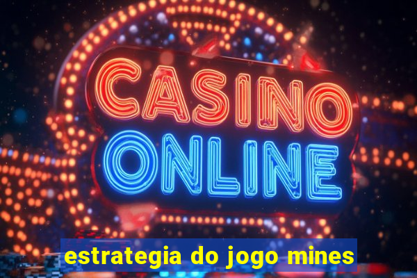 estrategia do jogo mines